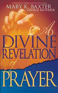 A Divine Revelation Of Prayer PB - Mary K Baxter